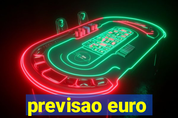 previsao euro